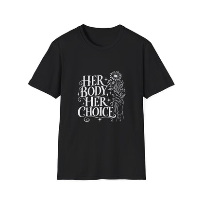 Her Body Her Choice T-Shirt
