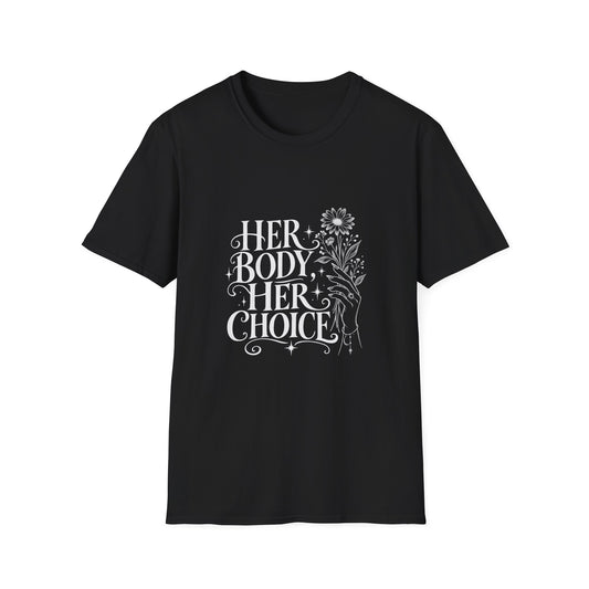Her Body Her Choice T-Shirt