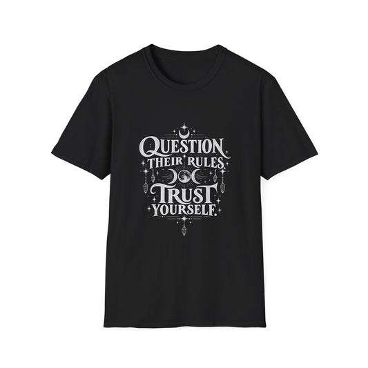 Question Their Rules T-Shirt