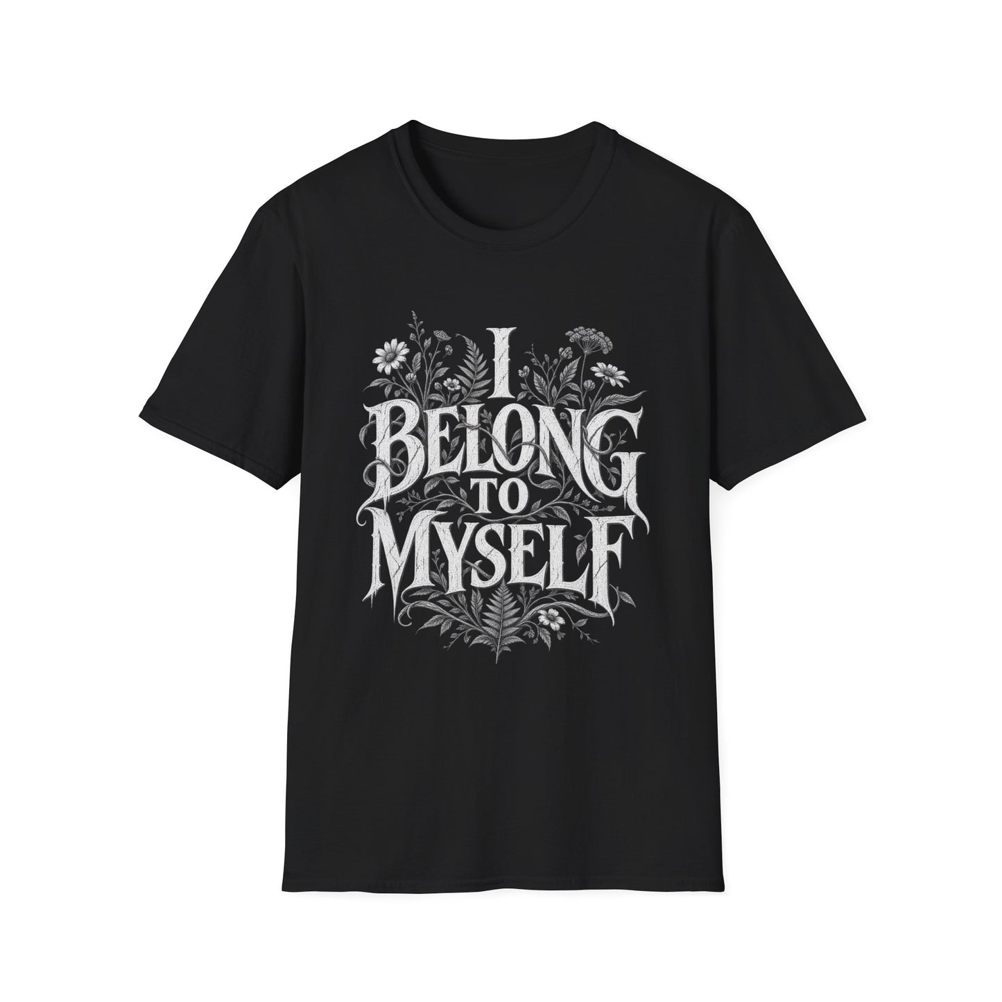 I Belong To Myself T-Shirt